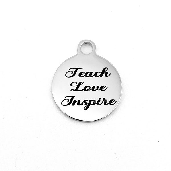 Teach Love Inspire - Teacher's Day Engraved Charm | Bellaire Wholesale