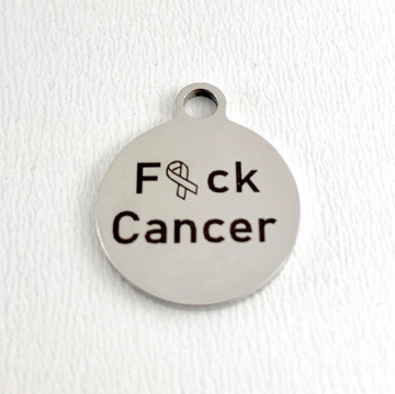 F#ck Cancer Laser Engraved Charm | Bellaire Wholesale