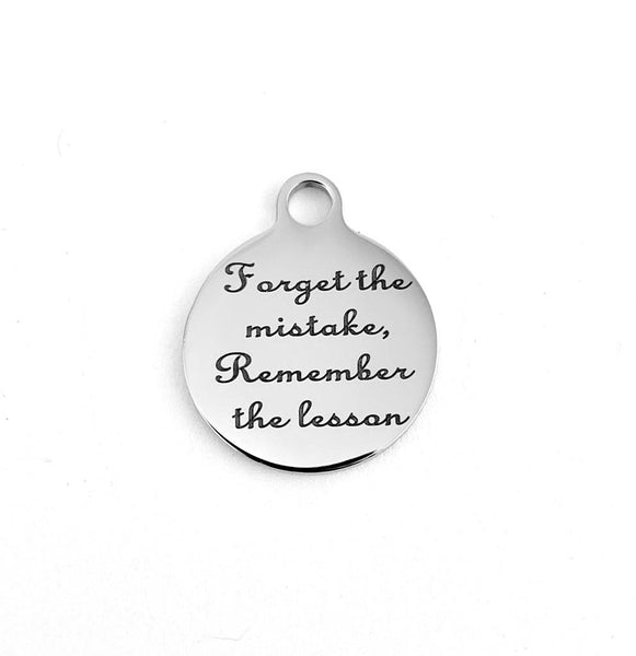 Forget the mistake Laser Engraved Charm | Bellaire Wholesale