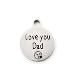 Love you Dad - Father's Day Custom Charm | Bellaire Wholesale