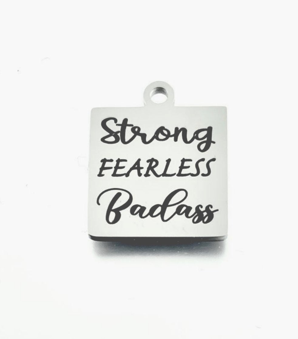 Strong Fearless Badass Customized Charms | Bellaire Wholesale