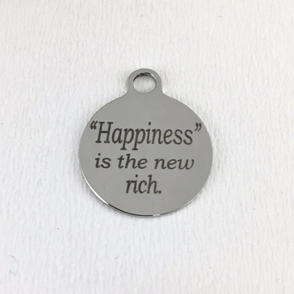 Happiness is the new wealth Laser Engraved Charm | Bellaire Wholesale