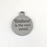 Kindness is the new cool Laser Engraved Charm | Bellaire Wholesale