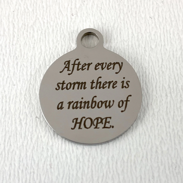 After every storm there is... Engraved Charm | Bellaire Wholesale