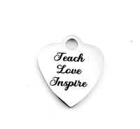 Teach Love Inspire Heart Charm Engraved | Bellaire Wholesale