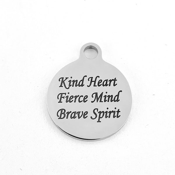 Kind Heart Fierce Mind Brave Spirit Engraved Charm | Bellaire Wholesale