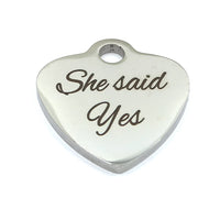 She said Yes Customized Charm | Bellaire Wholesale