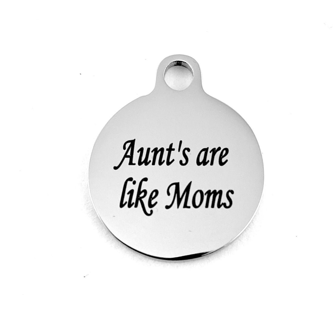 Aunt's are like Moms Engraved Charm | Bellaire Wholesale