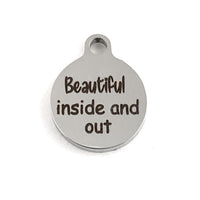 Beautiful inside and out Laser Engraved Charm | Bellaire Wholesale