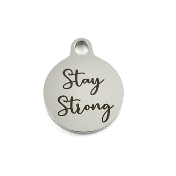 Stay Strong Engraved Charm | Bellaire Wholesale