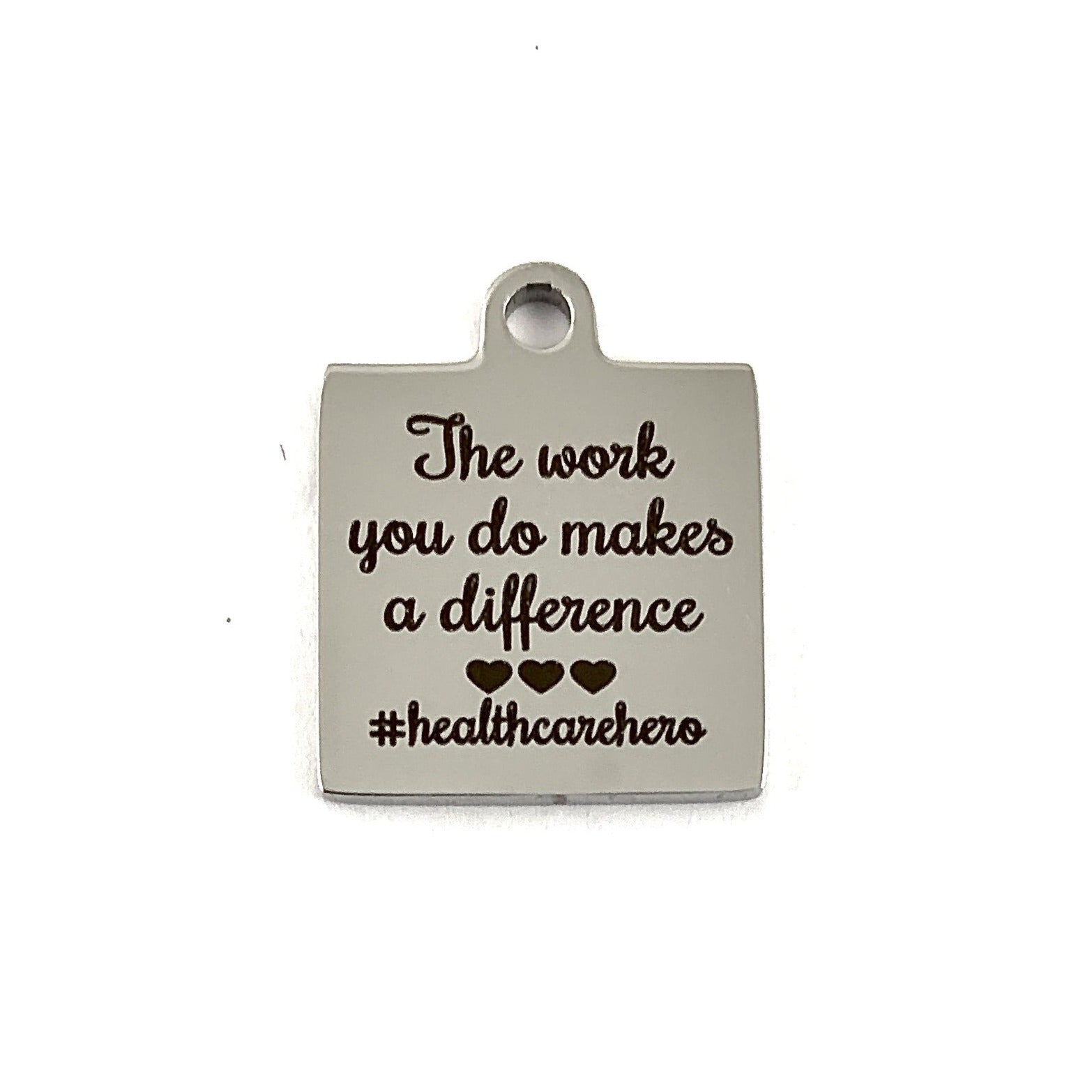 Gift for Health Care Workers Laser Engraved Charm | Bellaire Wholesale