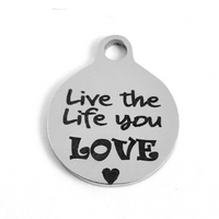 Live the Life You Love Round Personalized Charm | Bellaire Wholesale