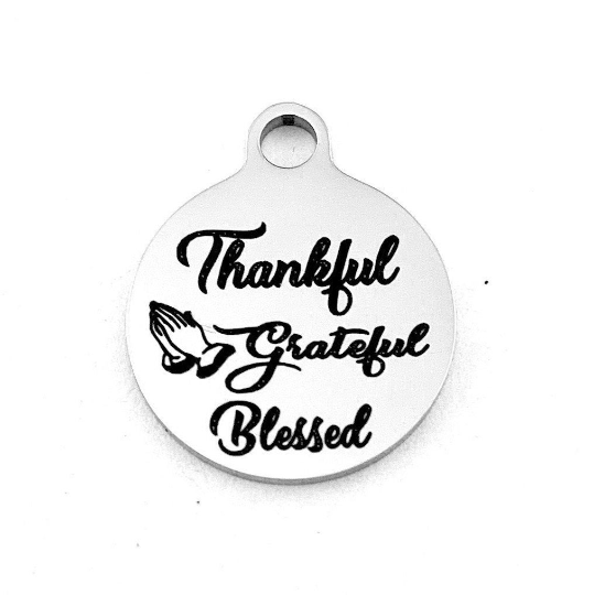 Thankful Grateful Blessed Laser Engraved Charm | Bellaire Wholesale