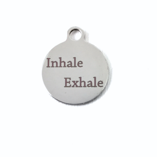 Inhale Exhale Round Personalized Charm | Bellaire Wholesale