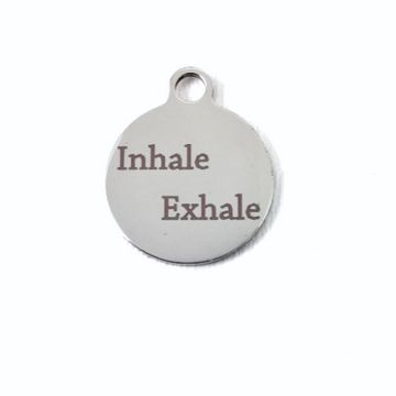 Inhale Exhale Round Personalized Charm | Bellaire Wholesale